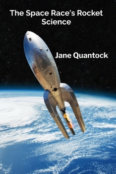 Paperback The Space Race's Rocket Science: Charting the Technological Breakthroughs In Space Exploration And Their Global Political Impact Book