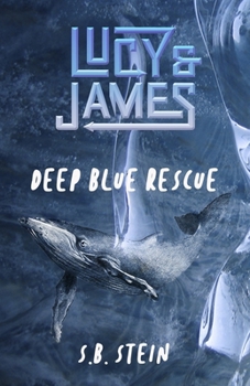 Paperback Lucy & James: Deep Blue Rescue Book