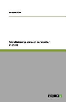 Paperback Privatisierung sozialer personaler Dienste [German] Book