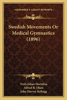 Paperback Swedish Movements Or Medical Gymnastics (1896) Book