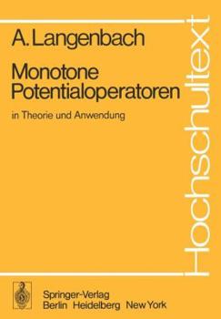 Paperback Monotone Potentialoperatoren in Theorie Und Anwendung [German] Book