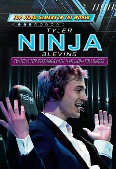 Paperback Tyler Ninja Blevins: Twitch's Top Streamer with 11 Million+ Followers Book