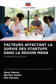 Paperback Facteurs Affectant La Survie Des Startups Dans La Region Mena [French] Book