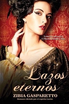 Lazos Eternos (Spanish Edition)