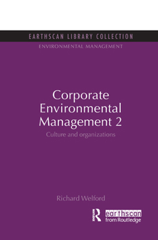 Corporate Environmental Management 2: Culture and Organizations