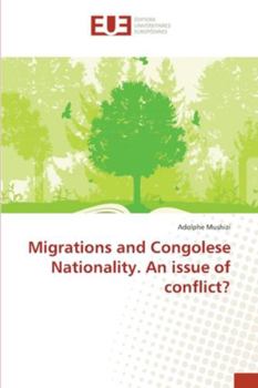 Paperback Migrations and Congolese Nationality. An issue of conflict? Book