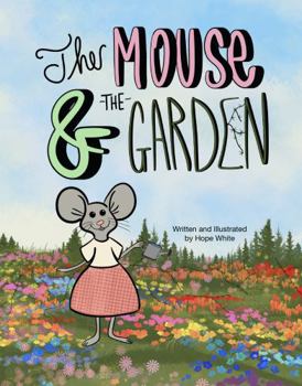 Paperback The Mouse and the Garden Book