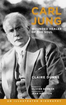 Hardcover Carl Jung: Wounded Healer of the Soul Book