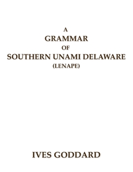 Paperback A Grammar of Southern Unami Delaware (Lenape) Book