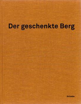 Hardcover Der Geschenkte Berg [German] Book