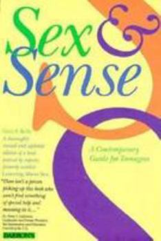 Paperback Sex and Sense: A Contemporary Guide for Teenagers Book