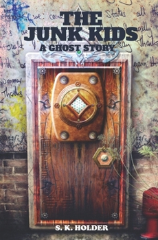 Paperback The Junk Kids: A Ghost Story Book