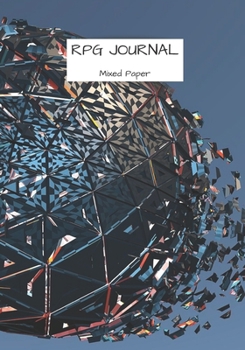 RPG Journal mixed paper: Lined, hex, graph & dot grid pages for Dungeon Masters and Players to track and record their adventures and campaigns (metallic ball)