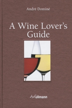 Hardcover A Wine Lover's Guide Book