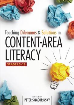 Paperback Teaching Dilemmas and Solutions in Content-Area Literacy, Grades 6-12 Book