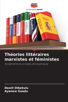 Paperback Théories littéraires marxistes et féministes [French] Book