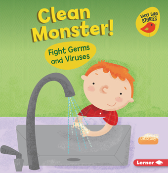 Paperback Clean Monster!: Fight Germs and Viruses Book