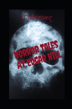 Paperback Horror tales of edgar hill: Short stories Book