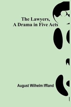 Paperback The Lawyers, A Drama in Five Acts Book