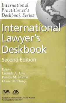 International Lawyer's Deskbook, 2nd Edition (International Practitioner's Deskbook Series)