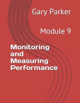 Paperback Monitoring and Measuring Performance: Module 9 Book