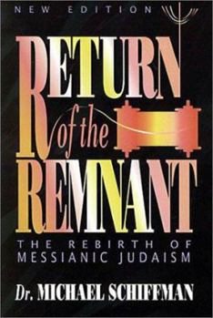 Paperback Return of the Remnant: The Rebirth of Messianic Judaism Book