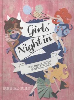 Hardcover Girls' Night In. Hannah Read-Baldrey Book