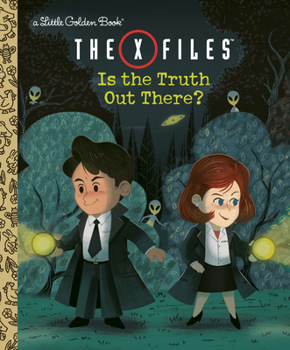 Hardcover The X-Files: Is the Truth Out There? (Disney/Fox) Book