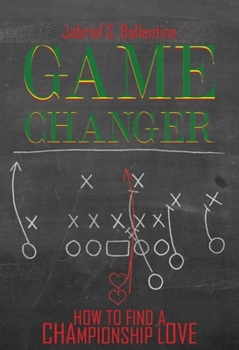 Paperback Game Changer: How to Find a Championship Love Book
