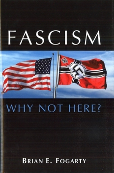 Hardcover Fascism: Why Not Here? Book