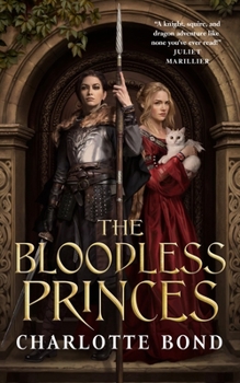 The Bloodless Princes - Book #2 of the Fireborne Blade