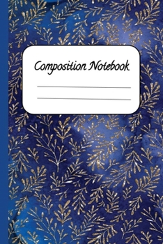 Composition Notebook: Gorgeous Blue and Gold Wheat Composition Notebook/Journal/6x9 Medium