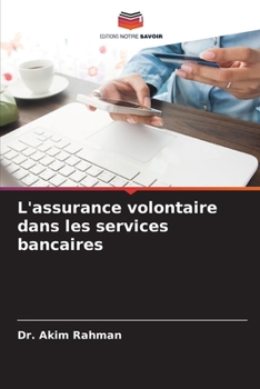 Paperback L'assurance volontaire dans les services bancaires [French] Book
