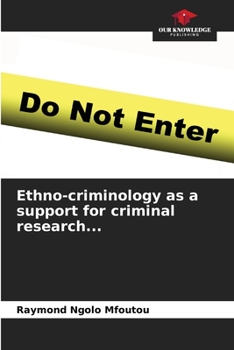 Paperback Ethno-criminology as a support for criminal research... Book