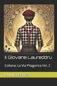 Paperback Il Giovane Laureddru: La Via Pitagorica [Italian] Book
