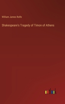 Hardcover Shakespeare's Tragedy of Timon of Athens Book