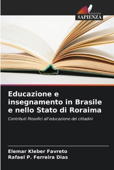 Paperback Educazione e insegnamento in Brasile e nello Stato di Roraima [Italian] Book