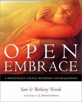 Paperback Open Embrace: A Protestant Couple Rethinks Contraception Book