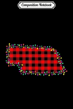 Composition Notebook: Nebraska State Red Plaid Family Matching Christmas Pajamas  Journal/Notebook Blank Lined Ruled 6x9 100 Pages