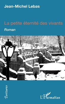 Paperback La Petite éternité des vivants [French] Book