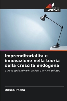 Paperback Imprenditorialità e innovazione nella teoria della crescita endogena [Italian] Book