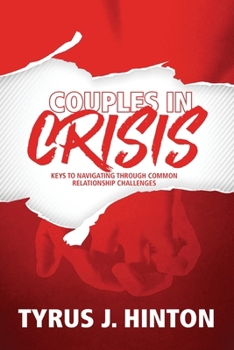 Paperback Couples in Crisis: Keys to Navigating Through Common Relationship Challenges Book