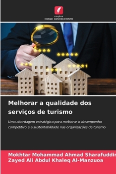 Melhorar a qualidade dos serviços de turismo (Portuguese Edition)