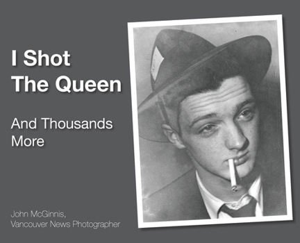Hardcover I Shot The Queen: And Thousands More Book