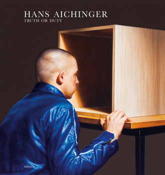 Hardcover Hans Aichinger: Truth or Duty Book
