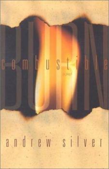 Combustible/Burn: A Play