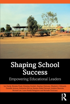 Paperback Shaping School Success: Empowering Educational Leaders Book