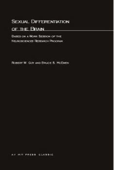 Paperback Sexual Differentiation of the Brain: Based on a Work Session of the Neurosciences Research Program Book