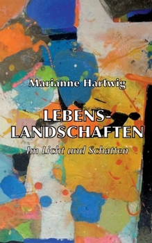 Paperback Lebenslandschaften: Im Licht und Schatten [German] Book