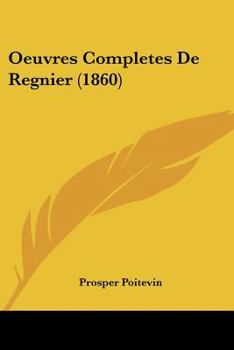 Paperback Oeuvres Completes De Regnier (1860) [French] Book